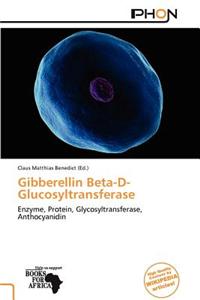 Gibberellin Beta-D-Glucosyltransferase