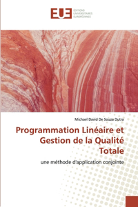 Programmation Linéaire et Gestion de la Qualité Totale