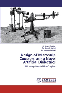 Design of Microstrip Couplers using Novel Artificial Dielectrics