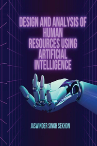Design and Analysis of Human Resources Using Artificial Intelligence