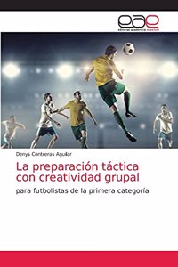 preparación táctica con creatividad grupal