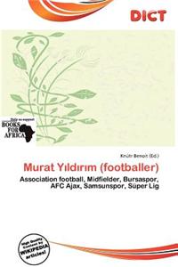 Murat y LD R M (Footballer)