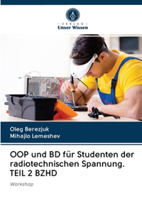 OOP und BD für Studenten der radiotechnischen Spannung. TEIL 2 BZHD