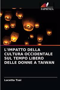 L'Impatto Della Cultura Occidentale Sul Tempo Libero Delle Donne a Taiwan