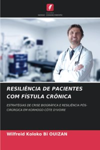 Resiliência de Pacientes Com Fístula Crônica
