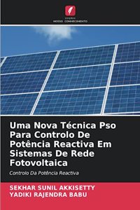 Uma Nova Técnica Pso Para Controlo De Potência Reactiva Em Sistemas De Rede Fotovoltaica