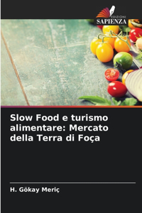 Slow Food e turismo alimentare