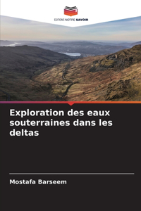 Exploration des eaux souterraines dans les deltas