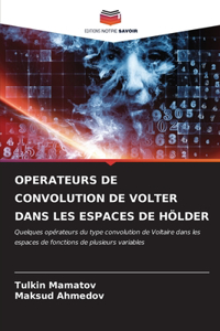 Operateurs de Convolution de Volter Dans Les Espaces de Hölder