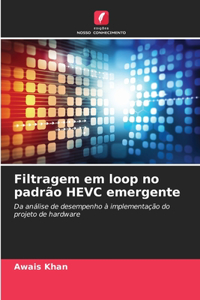 Filtragem em loop no padrão HEVC emergente