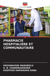 Pharmacie Hospitalière Et Communautaire