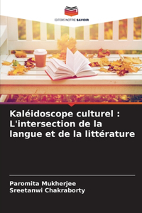 Kaléidoscope culturel: L'intersection de la langue et de la littérature