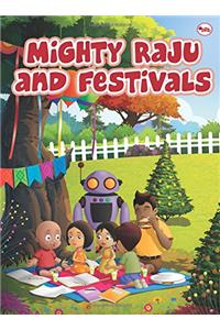 Mighty Raju and Festivals