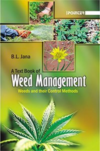 A TEXTBOOK OF WEED MANAGEMENT WEEDS AND THEIR CONTROL METHODS