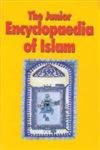 THE Junior Encyclopaedia Of Islam