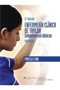 Enfermeria clinica de Taylor. Cuidados basicos del paciente