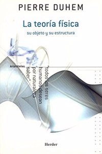 La teoria fisica: Su objetivo y su estructura