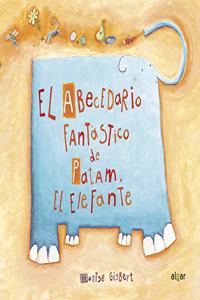 El abecedario fantastico de Patam el elefante