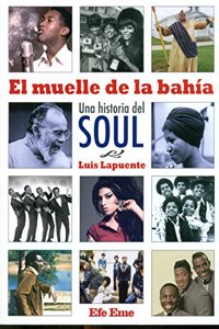 El muelle de la bahia: Una historia del soul