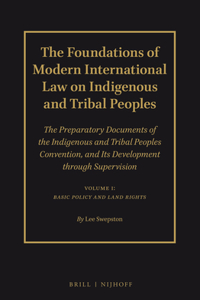 Foundations of Modern International Law on Indigenous and Tribal Peoples