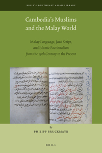 Cambodia’s Muslims and the Malay World