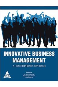 Innovative Business Management : A Contemporary Approach