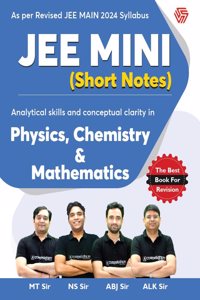 JEE MINI | Short Notes | Analytical skills and conceptual clarity in Physics | Chemistry | Mathematics | Mohit Tyagi Sir | Neeraj Saini | Amit Bijarnia | Alok Sir