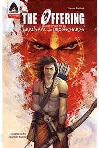 The Offering: The Story of Ekalavya and Dronacharya