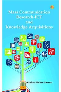 Mass Communication Research and ICT Knowledge Acquisitions