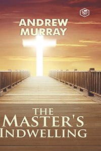 The Master's Indwelling