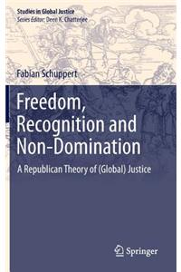 Freedom, Recognition and Non-Domination