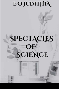 Spectacles of Science