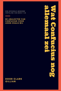 Wat Confucius Nog Allemaal Zei