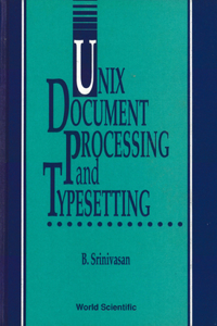 Unix Document Processing And Typesetting