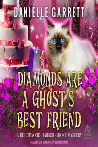 Diamonds Are a Ghost's Best Friend Lib/E