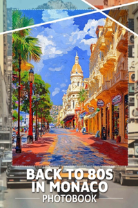 Back To 80s In Monaco Photo Book