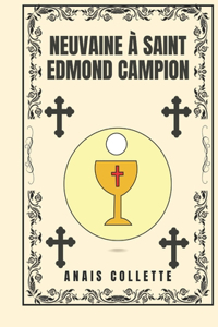 Neuvaine à Saint Edmond Campion