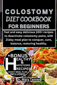 Colostomy Diet Cookbook for Beginners