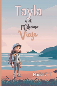Tayla Y El Misterioso Viaje