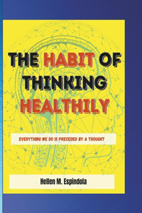 Habit of Thinking Healthily