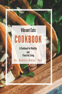 Vibrant Eats Cookbook