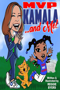 MVP Kamala ...and Me!