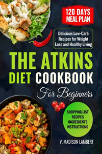 Atkins Diet Cookbook for Beginners