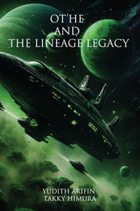 Othe and the Lineage Legacy