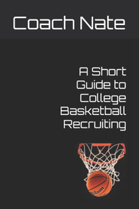 Short Guide to College Basketball Recruiting