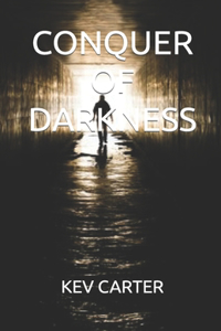 Conquer of Darkness