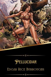 Pellucidar (Illustrated)