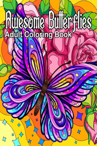 Awesome Butterflies Adult Coloring Book