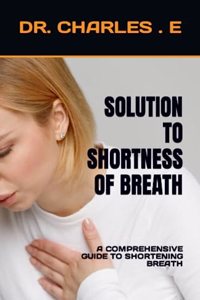 Solution to Shortness of Breath