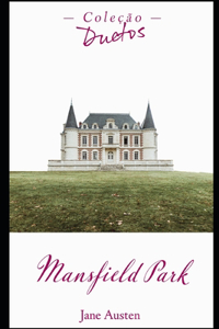 Mansfield Park (Coleção Duetos)